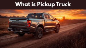 What is Pickup Truck
